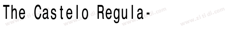 The Castelo Regula字体转换 The Castelo Regula字体转换